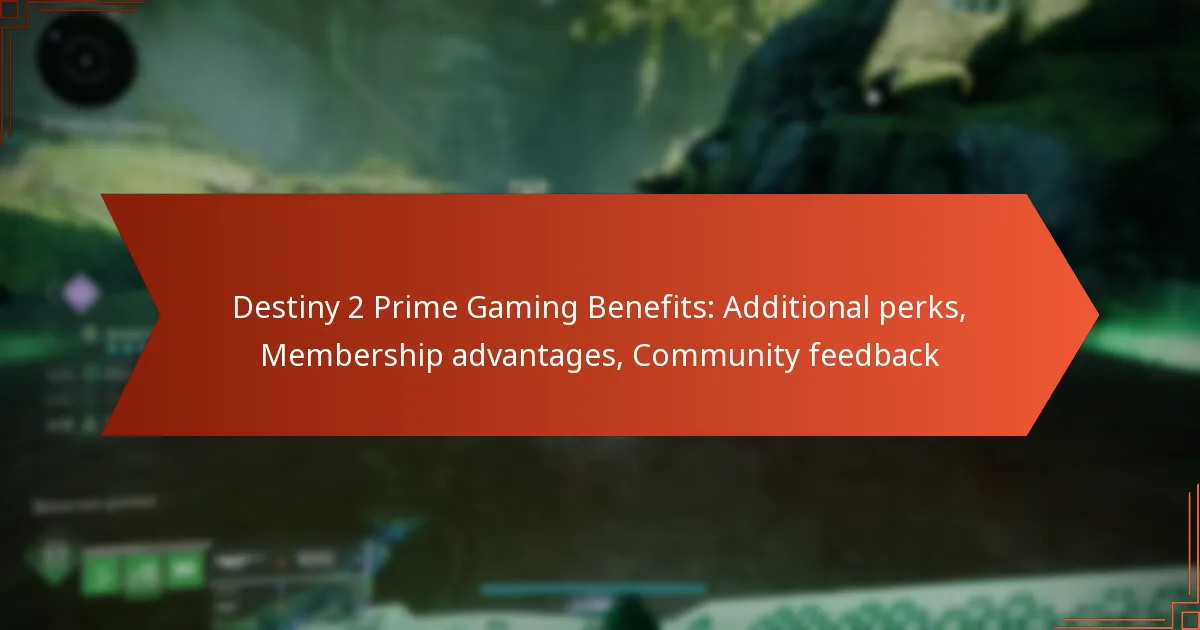 Destiny 2 Prime Gaming Benefits: Additional perks, Membership advantages, Community feedback