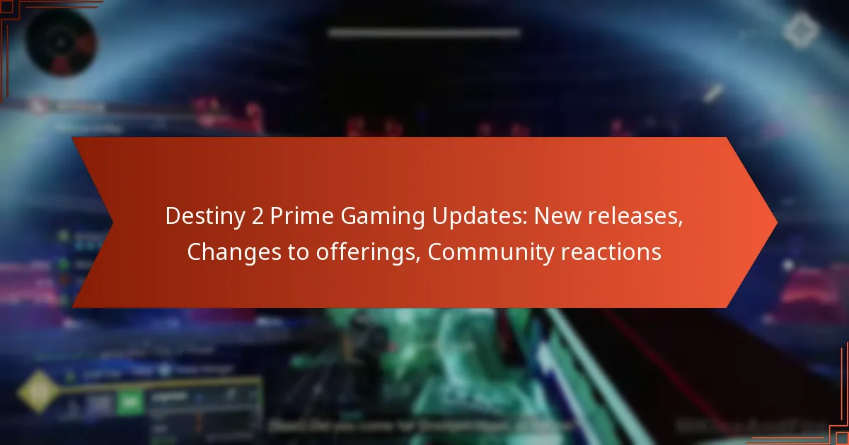 Destiny 2 Prime Gaming Updates: New releases, Changes to offerings, Community reactions