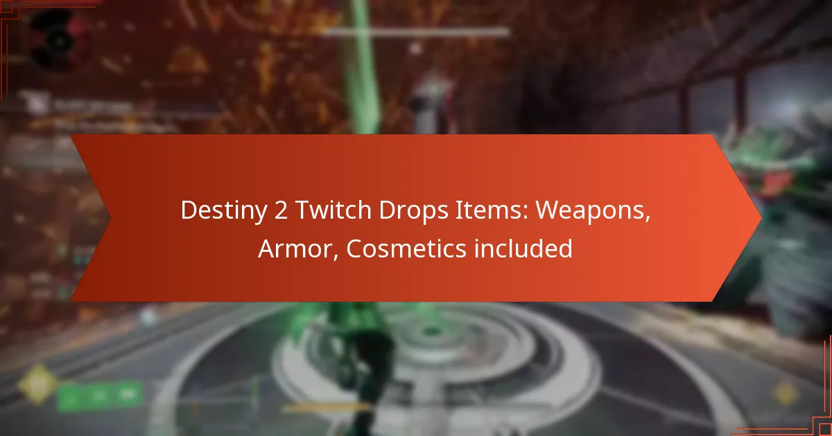Destiny 2 Twitch Drops Items: Weapons, Armor, Cosmetics included