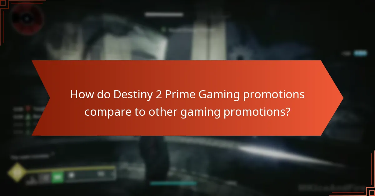 How do Destiny 2 Prime Gaming promotions compare to other gaming promotions?