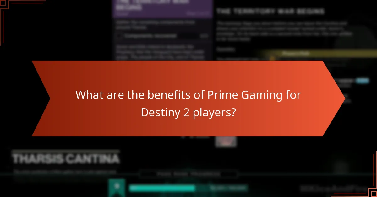 What are the benefits of Prime Gaming for Destiny 2 players?