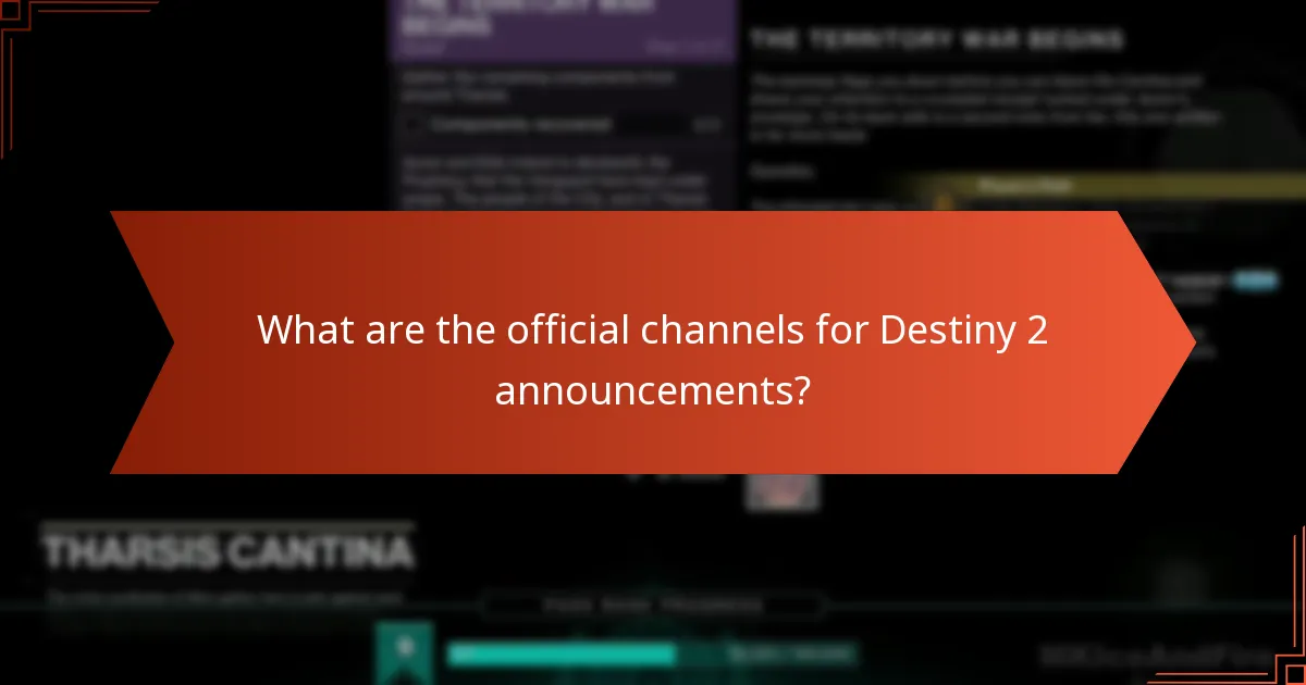 What are the official channels for Destiny 2 announcements?