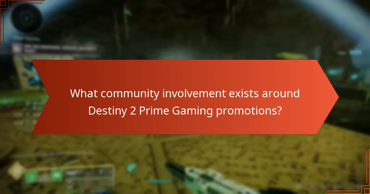What community involvement exists around Destiny 2 Prime Gaming promotions?