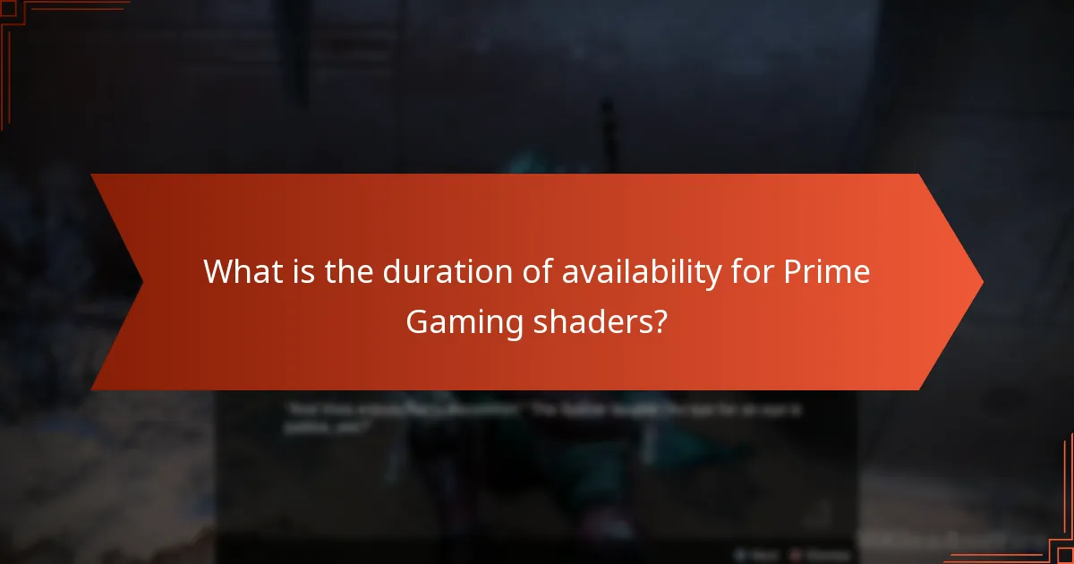 What is the duration of availability for Prime Gaming shaders?