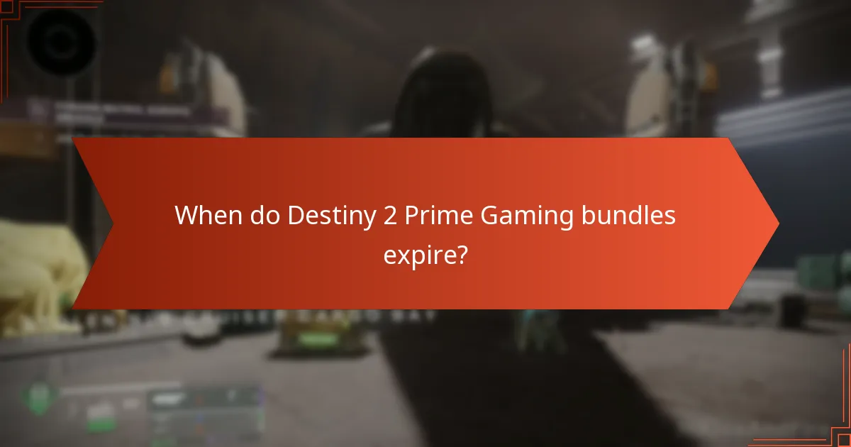 When do Destiny 2 Prime Gaming bundles expire?