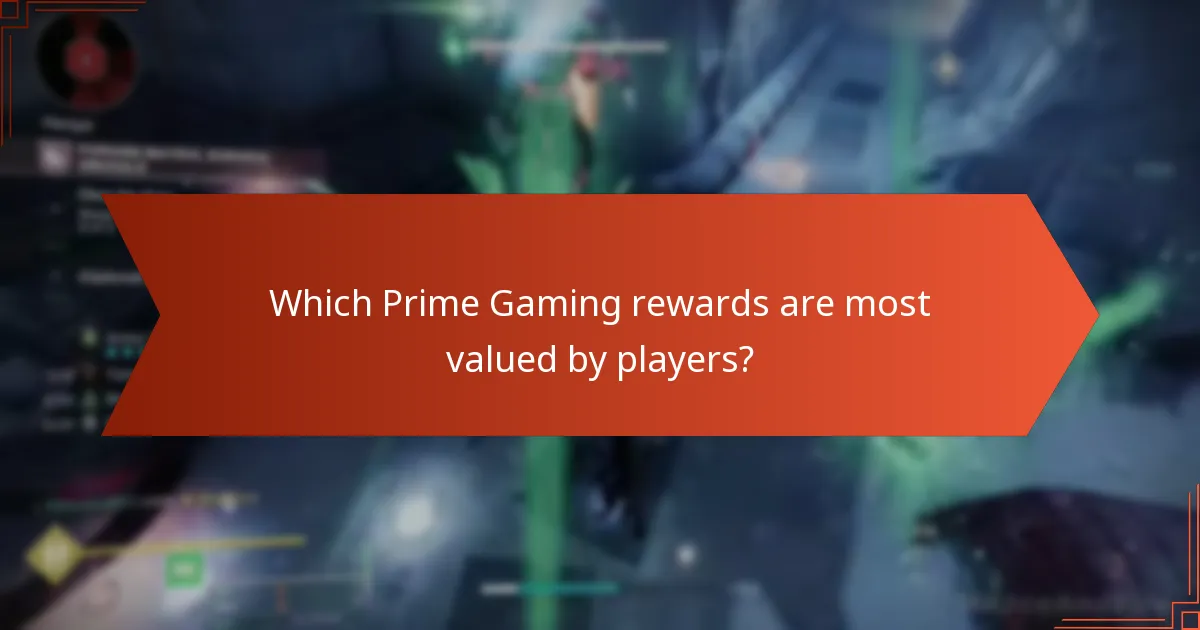 Which Prime Gaming rewards are most valued by players?